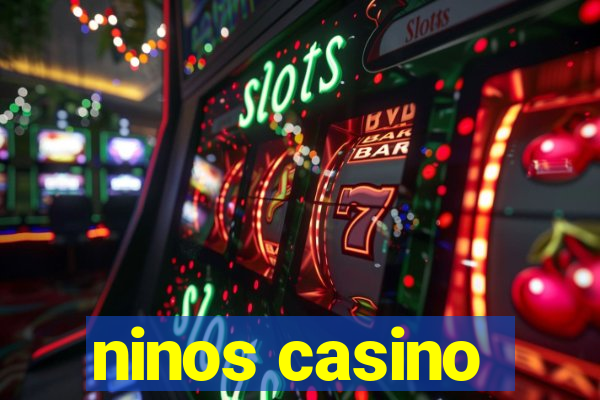 ninos casino